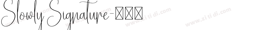 Slowly Signature字体转换